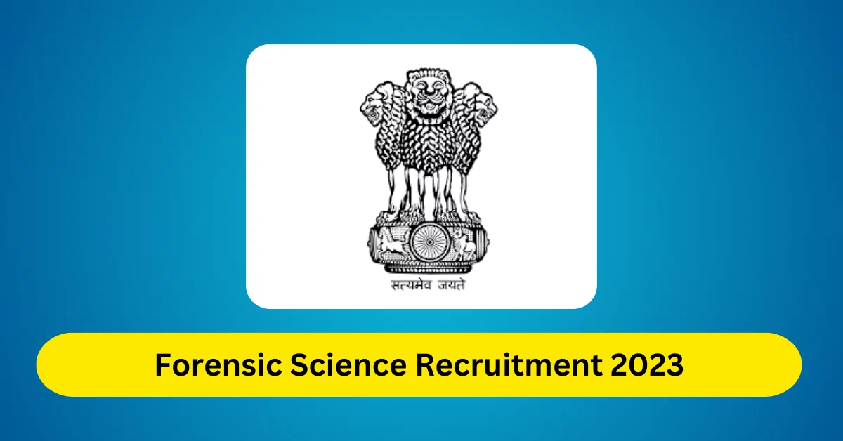 Forensic Science Recruitment 2023