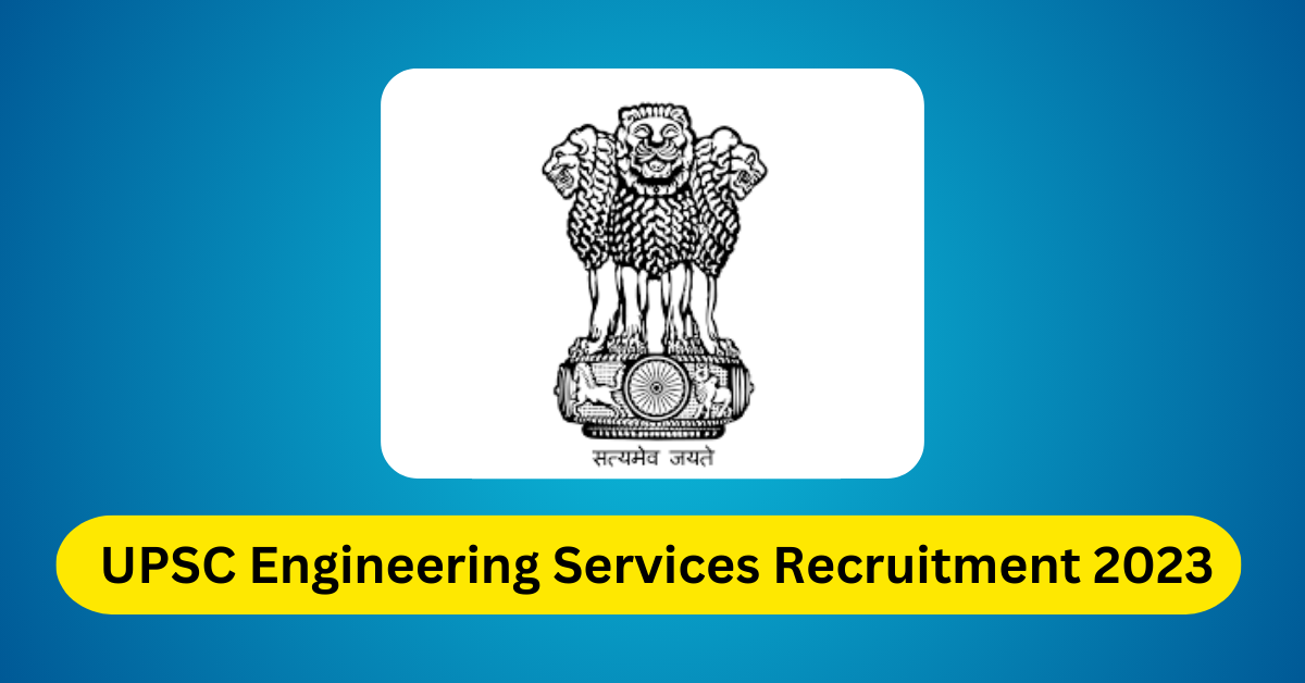 UPSC Engineering Services Recruitment 2023