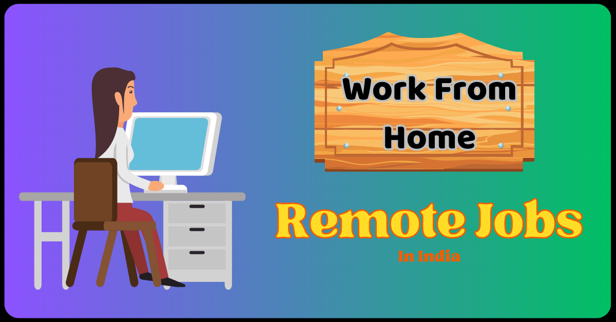 Remote Jobs in India 2024-Work from Home