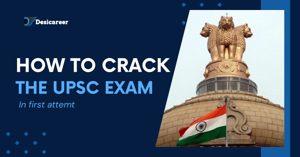 How to crack the UPSC examination