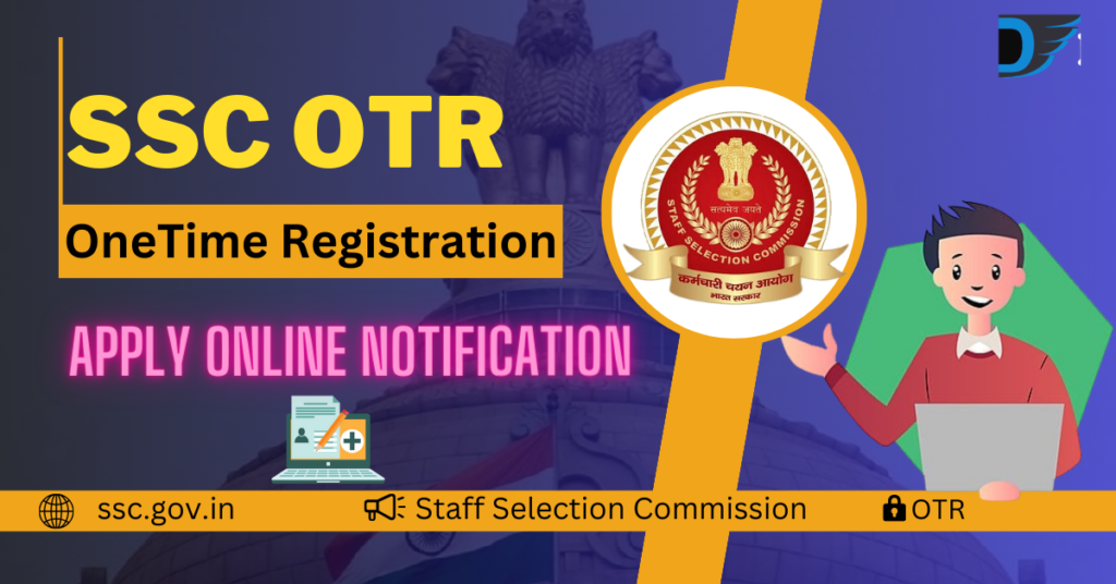 SSC OTR One Time Registration