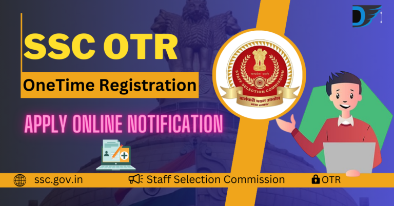 SSC OTR One Time Registration 2024 Online Form - Apply Online ...