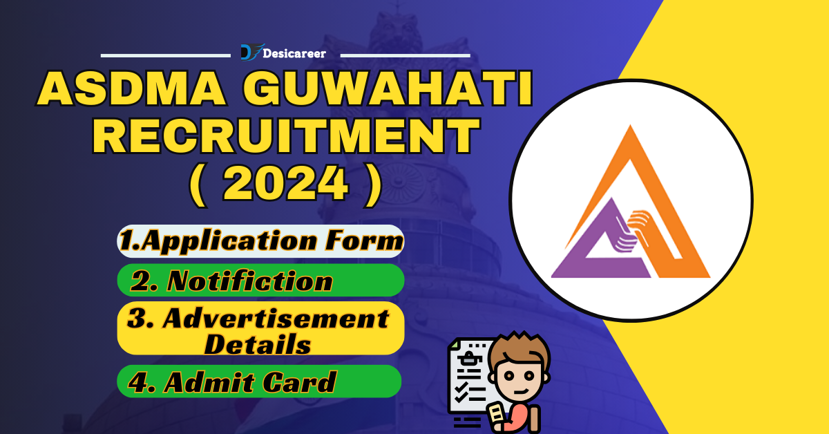 ASDMA Guwahati Recruitment 2024