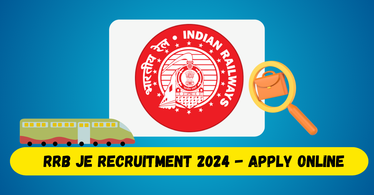 RRB JE Recruitment 2024